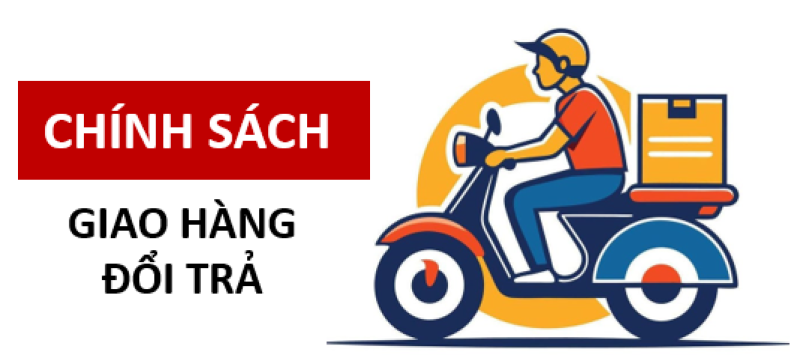 Chính Sách Giao Hàng Đổi Trả
