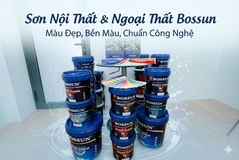 Sơn Nội Thất & Ngoại Thất Bossun – Màu Đẹp, Bền Màu, Chuẩn Công Nghệ